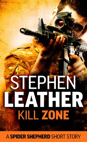 [Dan Shepherd #ss 01] • Kill Zone (A Spider Shepherd Short Story)